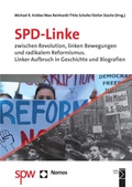 Cover: SPD-Linke zwischen Revolution, linken Bewegungen und radikalem Reformismus - Sozialistische Pol. u. Wirtsch.