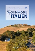 Abbildung von: KUNTH Mit dem Wohnmobil durch Italien - Kunth Verlag
