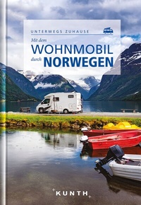 Abbildung von: KUNTH Mit dem Wohnmobil durch Norwegen - Kunth Verlag