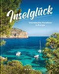 Cover: KUNTH Bildband Inselgl&uuml;ck - Kunth Verlag