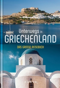 Abbildung von: Unterwegs in Griechenland - Kunth Verlag