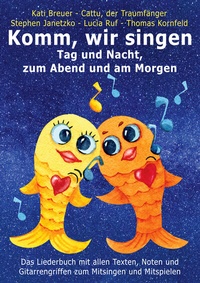 Abbildung von: Komm, wir singen Tag und Nacht, zum Abend und am Morgen - Janetzko, Stephen