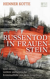 Abbildung von: Russentod in Frauenstein - Bild und Heimat Verlag
