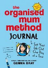 Abbildung von: The Organised Mum Method Journal - Piatkus Books