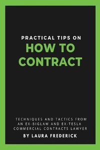 Abbildung von: Practical Tips on How to Contract - Contract Mentors Group LLC