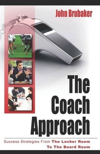 Enlarge image Cover: The Coach Approach - Sport of Business LLC