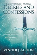 Cover: Breakthrough Prayers Decrees and Confessions - VJ Alston International Ministries
