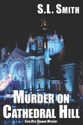 Cover: Murder on Cathedral Hill - Sightline Press