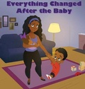 Cover: Everything Changed After the Baby - Tte Educational Psychology Publishing