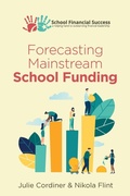 Cover: Forecasting Mainstream School Funding - School Financial Success Publishing