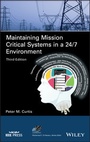 Cover: Maintaining Mission Critical Systems in a 24/7 Environment - Wiley
