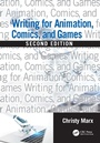 Cover: Writing for Animation, Comics, and Games - CRC Press