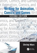 Cover: Writing for Animation, Comics, and Games - CRC Press