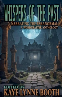 Enlarge image Cover: Whispers of the Past - WordCrafter Press