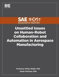 Cover: Unsettled Issues on Human-Robot Collaboration and Automation in Aerospace Manufacturing - Sae Edge Research Report