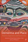 Cover: Dementia and Place - Policy Press