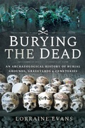 Cover: Burying the Dead - Pen and Sword History
