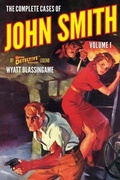 Cover: The Complete Cases of John Smith, Volume 1 - Steeger Books