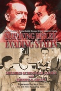 Cover: Surviving Hitler, Evading Stalin - Sunbury Press, Inc.