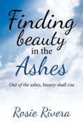 Cover: Finding Beauty in the Ashes - WestBow Press