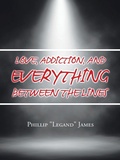 Cover: Love, Addiction, and Everything Between the Lines - AuthorHouse