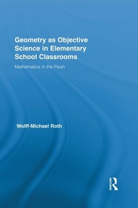 Enlarge image Cover: Geometry as Objective Science in Elementary School Classrooms - Routledge