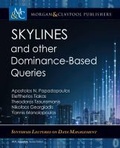 Cover: Skylines and Other Dominance-Based Queries - Morgan & Claypool Publishers