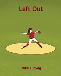 Enlarge image Cover: Left Out - Mike Ludwig