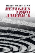 Cover: Refugees from America - New Meridian Arts