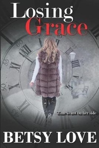 Enlarge image Cover: Losing Grace - Lovelightpress