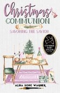 Cover: Christmas Communion - Marked Writers Publishing