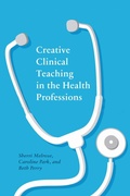 Cover: Creative Clinical Teaching in the Health Professions - AU Press
