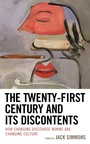 Cover: The Twenty-First Century and Its Discontents - Lexington Books