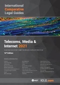 Cover: International Comparative Legal Guide - Telecoms, Media & Internet 2021 2021 - Global Legal Group Ltd