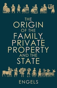 Enlarge image Cover: The Origin of the Family, Private Property and the State - Wellred Books