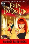 Cover: Fais Do Do Die - Pauline Baird Jones