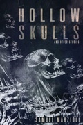 Cover: Hollow Skulls and Other Stories - JOURNALSTONE