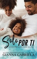 Cover: Solo por ti - Author Gianna Gabriela LLC