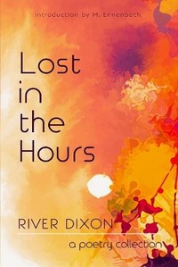 Enlarge image Cover: Lost in the Hours - Potter's Grove Press LLC