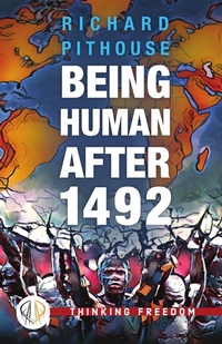 Abbildung von: Being Human After 1492 - Daraja Press