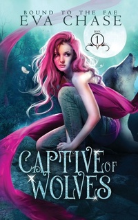 Enlarge image Cover: Captive of Wolves - Ink Spark Press