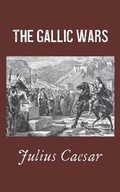 Cover: The Gallic Wars - East India Publishing Company
