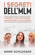 Cover: I Segreti dell'MLM - Books on Demand