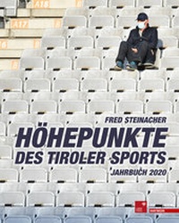 Abbildung von: Höhepunkte des Tiroler Sports - Jahrbuch 2020 - Haymon Verlag