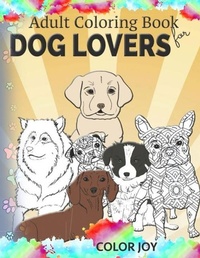 Abbildung von: Adult coloring book for dog lovers - Vibrant Books