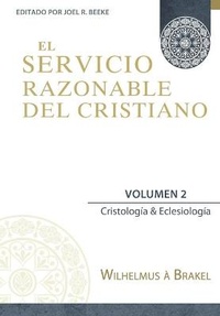 Enlarge image Cover: El Servicio Razonable del Cristiano - Vol. 2 - Teologia Para Vivir