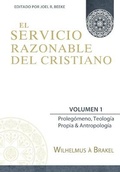 Cover: El Servicio Razonable del Cristiano - Vol. 1 - Teologia Para Vivir