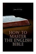 Cover: How to Master the English Bible - e-artnow
