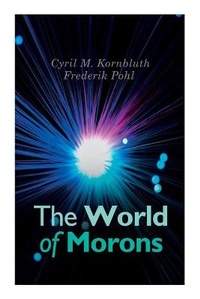 Enlarge image Cover: The World of Morons - e-artnow