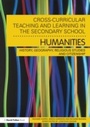 Cover: Cross-Curricular Teaching and Learning in the Secondary School... Humanities - Routledge